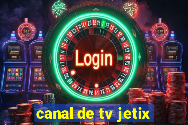 canal de tv jetix